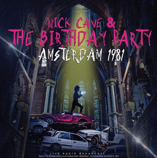 Nick Cave & The Birthday Party- Amsterdam 1981