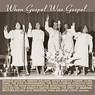 the album cover for When Gospel Was Gospel - When Gospel Was Gospel