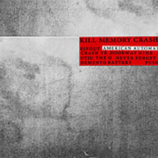 the album cover for Kill Memory Crash - American Automatic