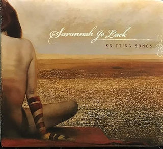 Savannah Jo Lack- Knitting Songs
