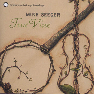 Mike Seeger- True Vine