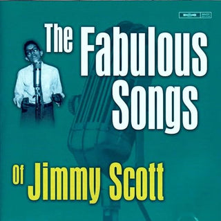 Jimmy Scott- The Fabulous Songs