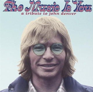 Various- The Music Is You: A Tribute To John Denver