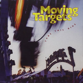 Moving Targets- Take This Ride