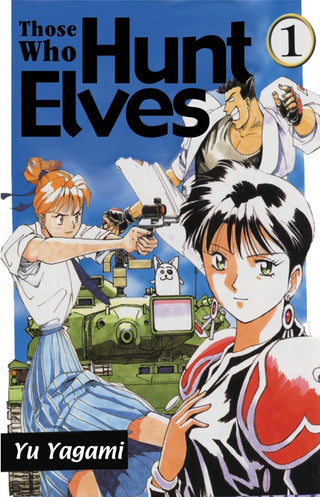 Yu Yagami- Those Who Hunt Elves: Vol. 1 (PB)