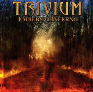 Trivium- Ember To Inferno