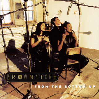 Brownstone- From The Bottom Up