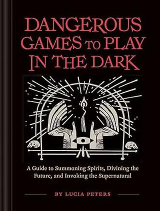 Dangerous Games To Play In The Dark