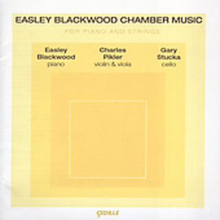 the album cover for Easley Blackwood - Chamber Music for Piano & Strings