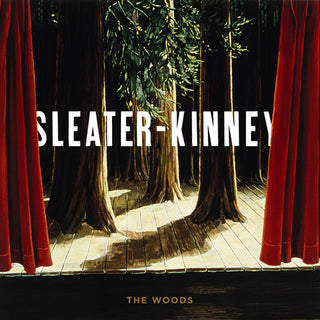 Sleater-Kinney- The Woods