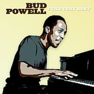 the album cover for Bud Powell - The Very Best