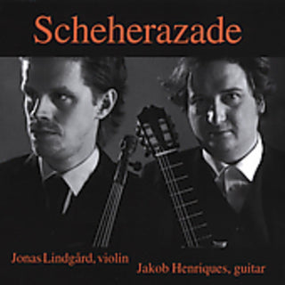 the album cover for Dieupart/Stenhammar/Paganini - Scheherazade: Arrangements for Violin & Guitar