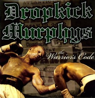 Dropkick Murphys- The Warriors Code