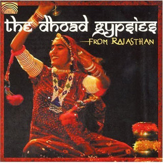 the album cover for Dhoad Gypsies - The Dhoad Gypsies From Rajasthan