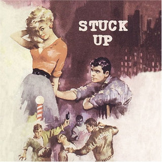 the album cover for Stuck Up - Stuck Up