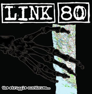 Link 80- Struggle Continues