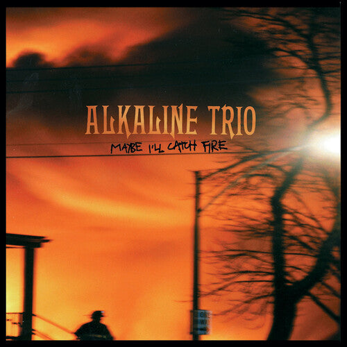 Alkaline Trio- Maybe I'll Catch Fire