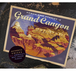 the album cover for Song & Stories From Grand Canyon - Song & Stories from Grand Canyon / Various