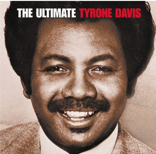 the album cover for Tyrone Davis - The Ultimate Tyrone Davis