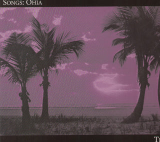 Songs: Ohia- Lioness