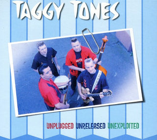 the album cover for Taggy Tones - Unplugged.Unreleased.Unexploited [Import]