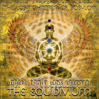 the album cover for Lost Children Of Babylon - Where Light Was Created: The Equidivium