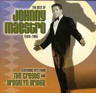 the album cover for Johnny Maestro - The Best Of Johnny Maestro: 1958-1985