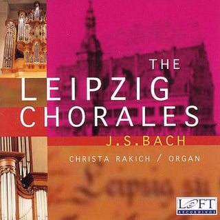 the album cover for Christa Rakich - Leipzig Chorales