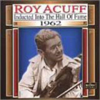 the album cover for Roy Acuff - Country Music Hall Of Fame 1962