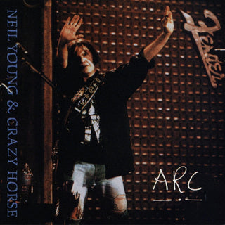 Neil Young And Crazy Horse- ARC