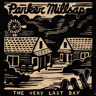 Parker Millsap- Very Last Day