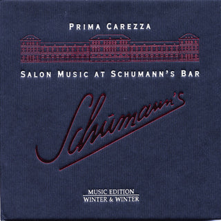 the album cover for Prima Carezza - Salon Music at Schumann's Bar