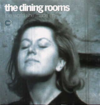 The Dining Rooms- World She Made EP