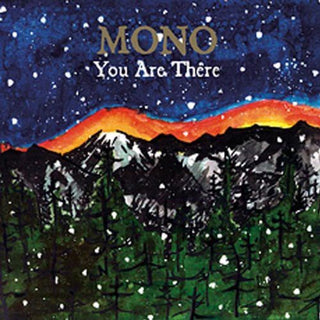 the album cover for Mono - You Are There