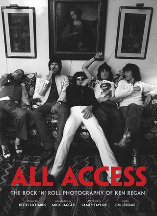 All Access: The Rock N' Roll Photography Of Ken Regan (HC)