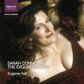 the album cover for Sarah Connolly - Exquisite Hour: Live Recital