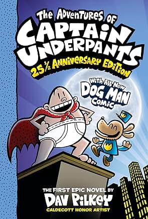 The Adventures of Captain Underpants: 25 1/2 Anniversary Edition