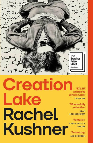 Creation Lake: From the Booker Prize Shortlist