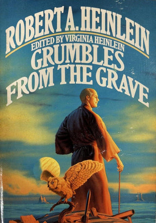 Grumbles From The Grave by Robert A. Heinlein (HC)