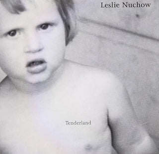 Leslie Nuchow- Tenderland