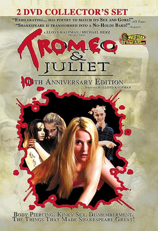 Tromeo and Juliet (10th Anniversary Edition