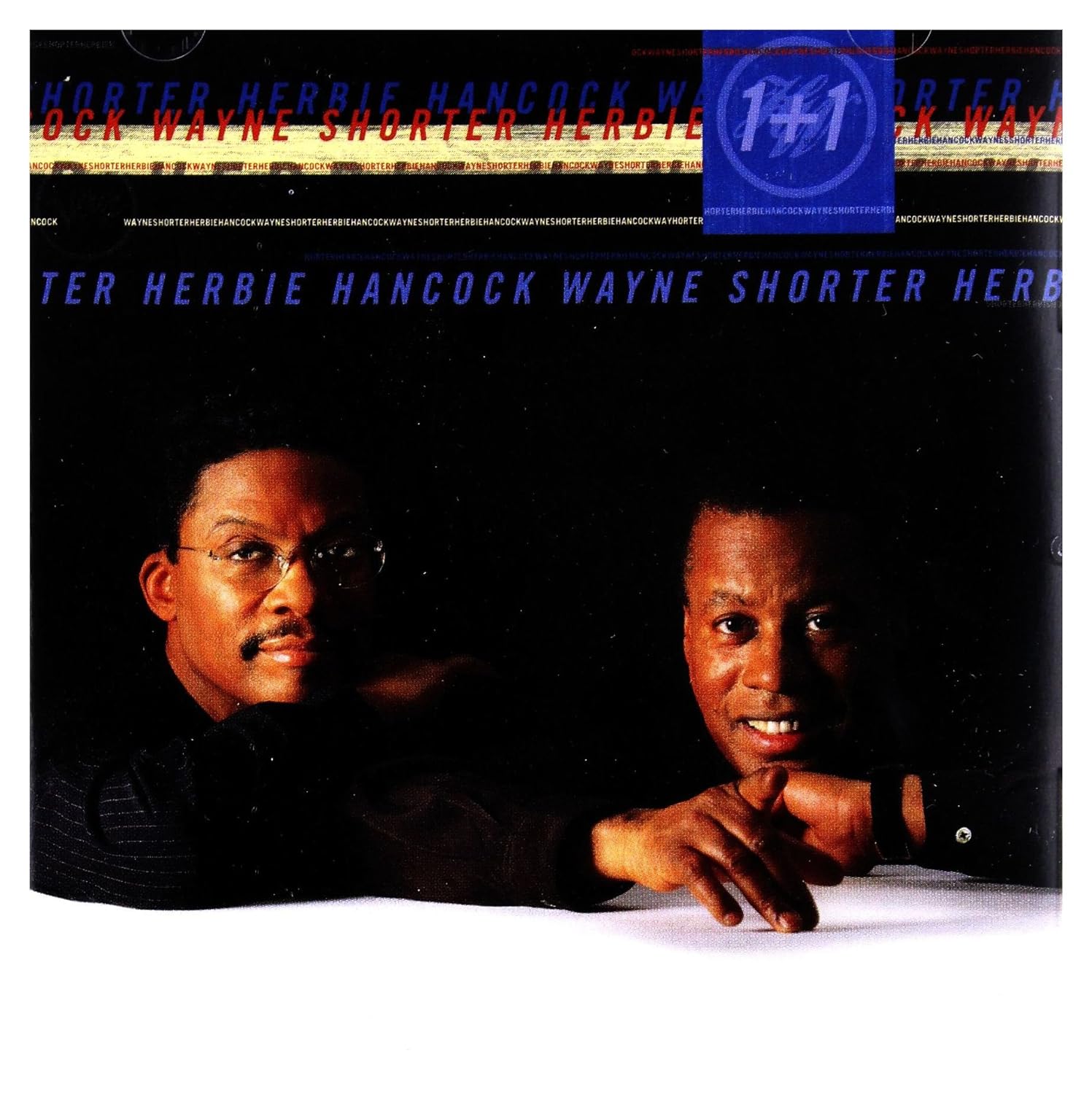 Herbie Hancock & Wayne Shorter- 1+1