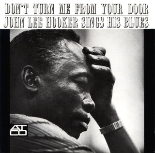 John Lee Hooker- Don't Turn Me From Your Door: John Lee Hooker Sings His Blues (Used CD)