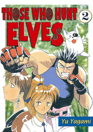 Yu Yagami- Those Who Hunt Elves: Vol. 2 (PB)