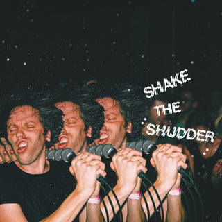 !!! (Chk Chk Chk)- Shake The Shudder