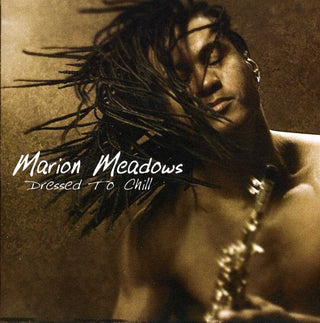 the album cover for Marion Meadows - Dressed to Chill