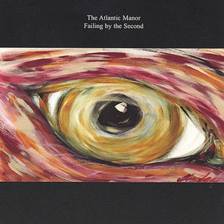 the album cover for Atlantic Manor - Failing By the Second