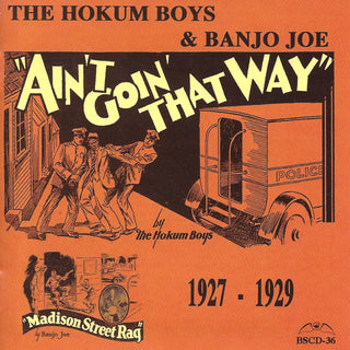 the album cover for Hokum Boys & Banjo Joe - Ain't Goin' That Way