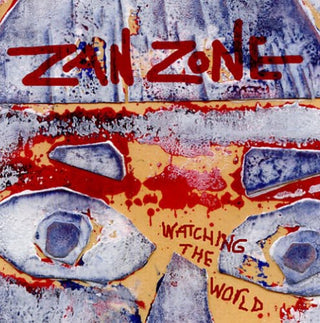 the album cover for Zan Zone - Watching the World [Single]