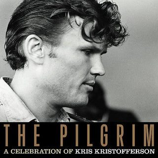 Various- Pilgrim: A Celebration of Kris Kristofferson